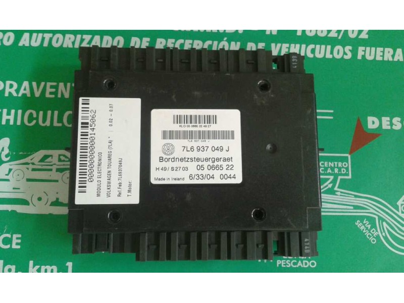 Recambio de modulo electronico para volkswagen touareg (7la) referencia OEM IAM 7L6937049J  