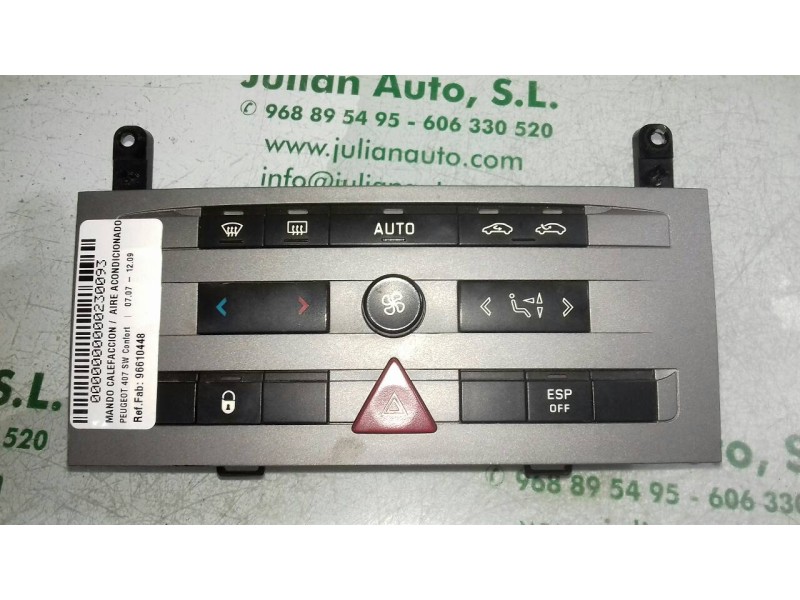 Recambio de mando calefaccion / aire acondicionado para peugeot 407 sw confort referencia OEM IAM 96610448 96512442XT 96470287XT