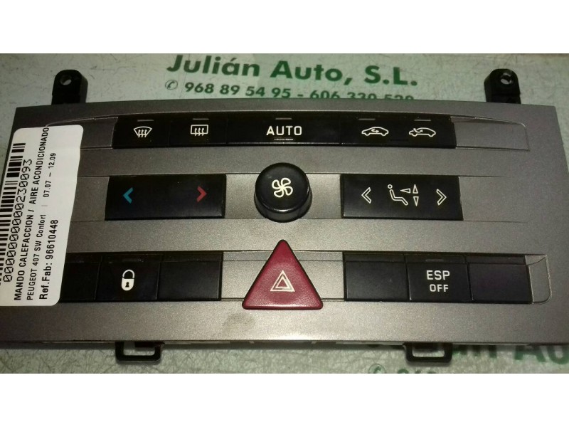 Recambio de mando calefaccion / aire acondicionado para peugeot 407 sw confort referencia OEM IAM 96610448 96512442XT 96470287XT
