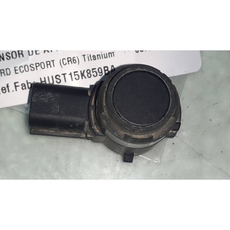 Recambio de sensor de aparcamiento para ford ecosport (cr6) titanium referencia OEM IAM HUST15K859BA D25KE 15K859BA