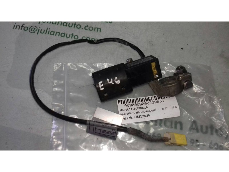 Recambio de modulo electronico para bmw serie 5 berlina (e60) 520i referencia OEM IAM 0762239030 001854895 BORNE POSITIVO