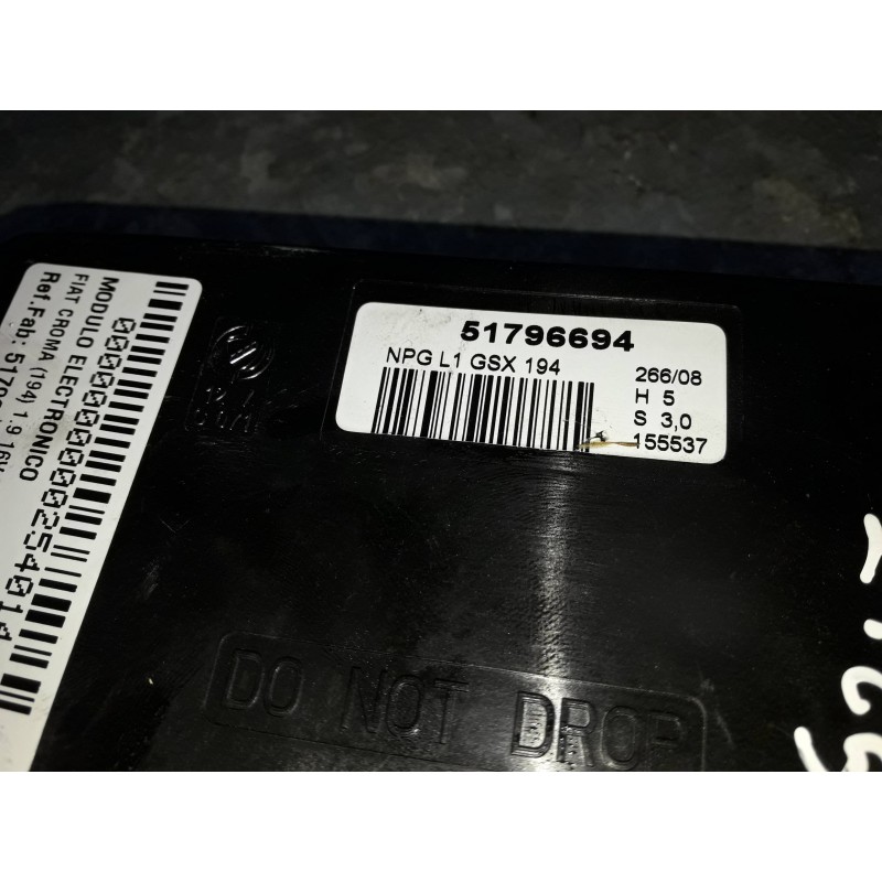 Recambio de modulo electronico para fiat croma (194) 1.9 16v multijet dynamic (12.2007) referencia OEM IAM 51796694  