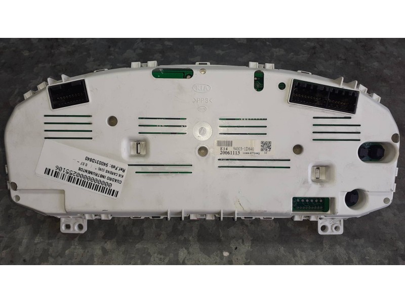 Recambio de cuadro instrumentos para kia carens (un) referencia OEM IAM 940031D840 20061113 11000977200Q