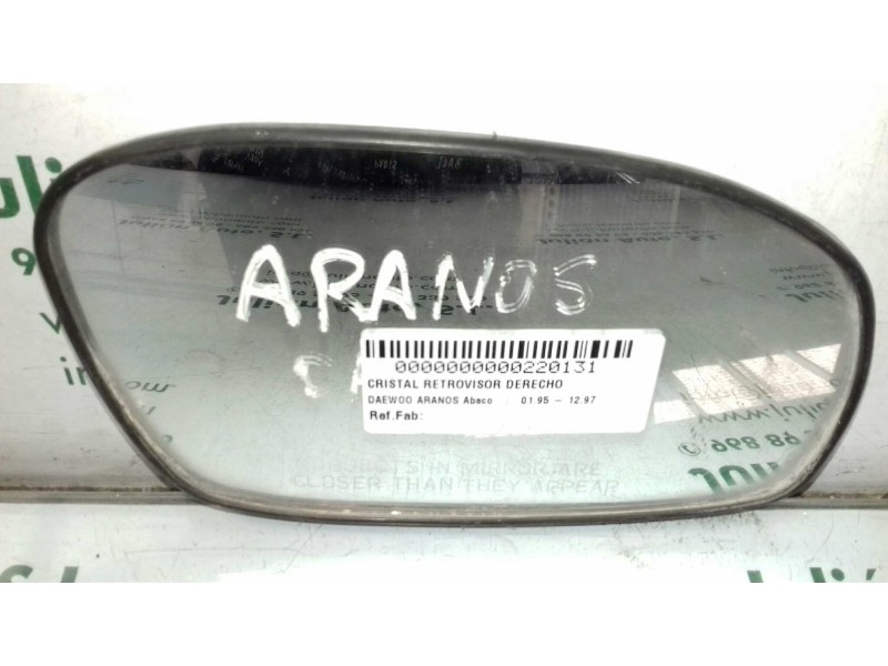 Recambio de cristal retrovisor derecho para daewoo aranos abaco referencia OEM IAM   TERMICO