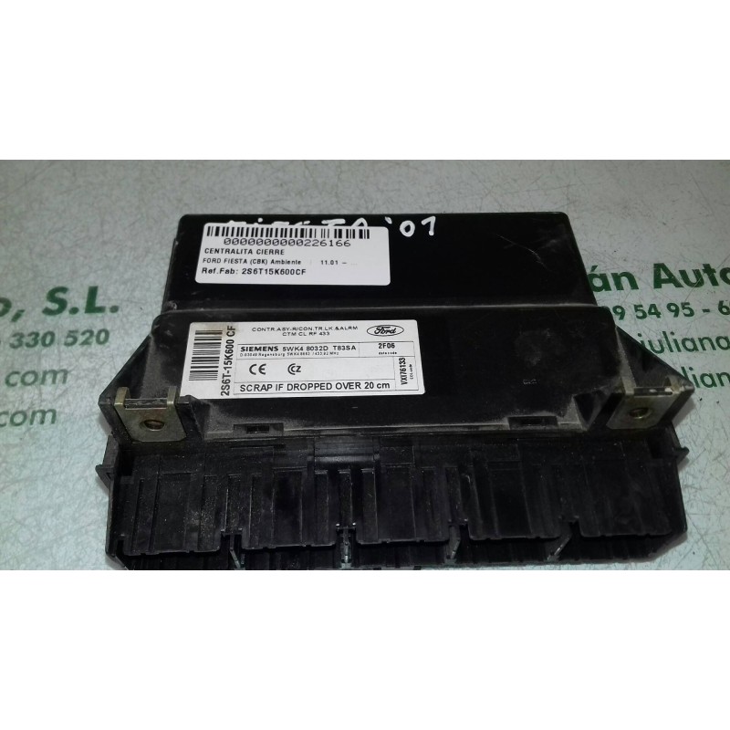 Recambio de centralita cierre para ford fiesta (cbk) ambiente referencia OEM IAM 2S6T15K600CF 5WK48032D SIEMENS