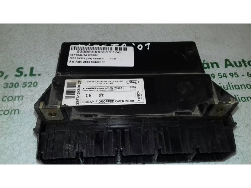 Recambio de centralita cierre para ford fiesta (cbk) ambiente referencia OEM IAM 2S6T15K600CF 5WK48032D SIEMENS