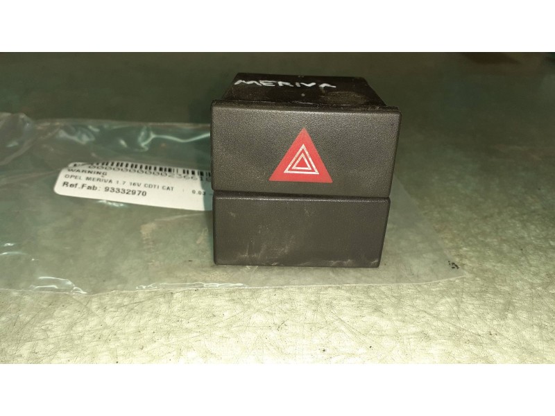 Recambio de warning para opel meriva 1.7 16v cdti cat referencia OEM IAM 93332970  