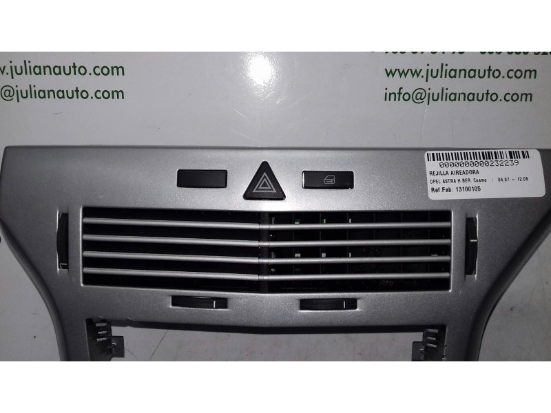 Recambio de rejilla aireadora para opel astra h ber. cosmo referencia OEM IAM 13100105 24465731 WARNING