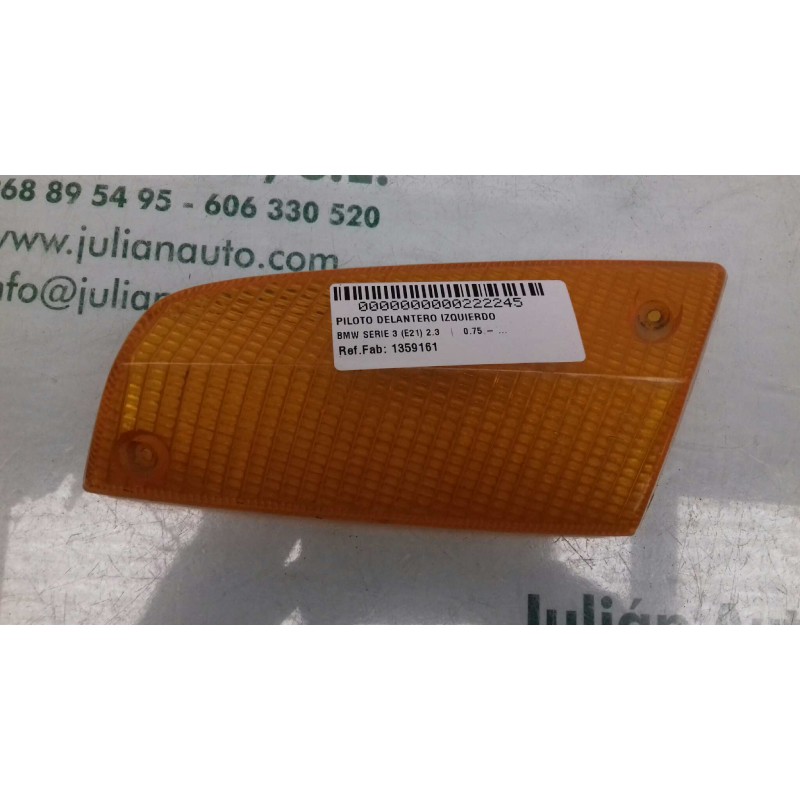 Recambio de piloto delantero izquierdo para bmw serie 3 (e21) 2.3 referencia OEM IAM 1359161 23020 SOLO PASTA